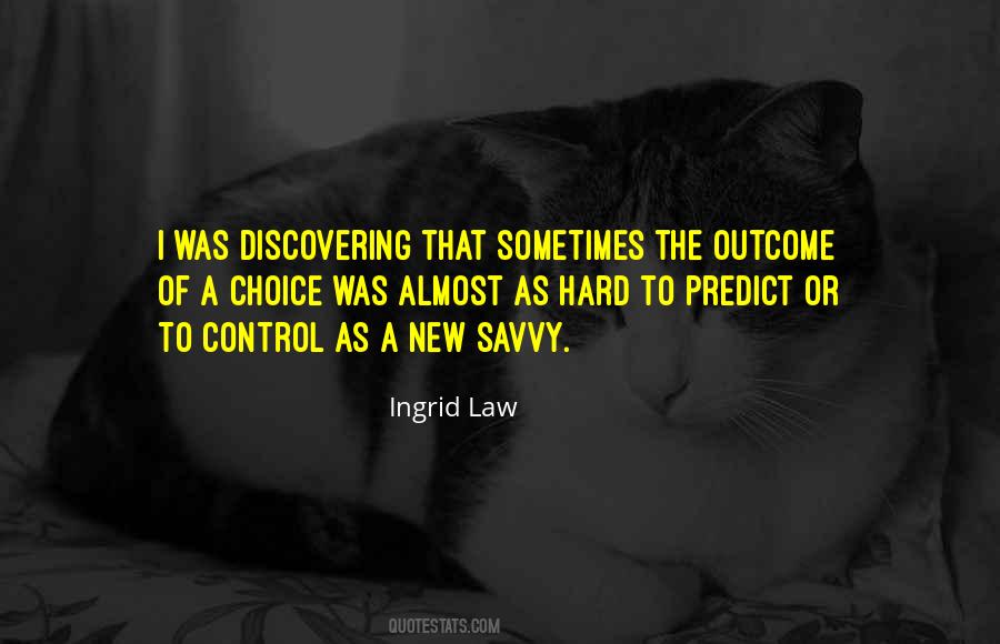 Ingrid Law Quotes #1591483