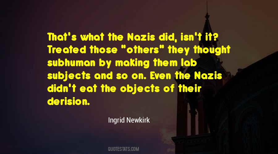 Ingrid Newkirk Quotes #1032231