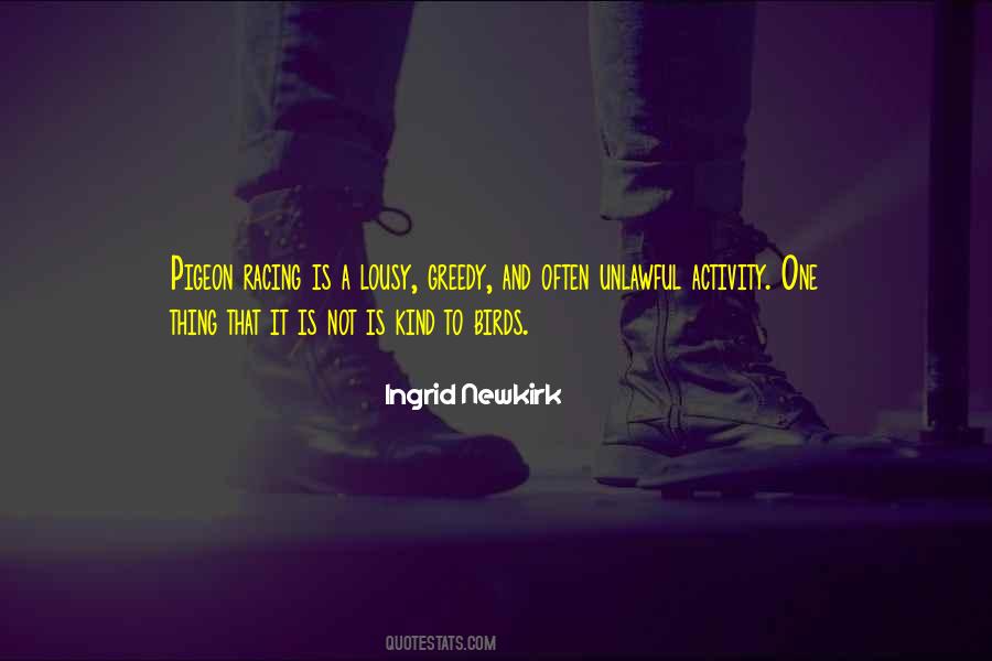 Ingrid Newkirk Quotes #1115043