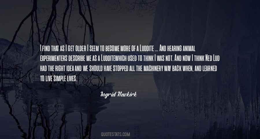 Ingrid Newkirk Quotes #1127520