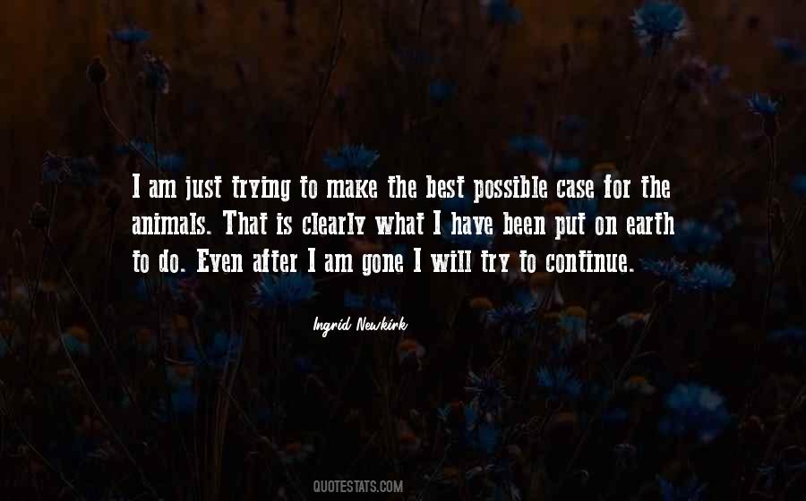 Ingrid Newkirk Quotes #1751554