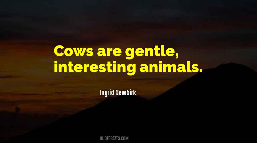 Ingrid Newkirk Quotes #1825215