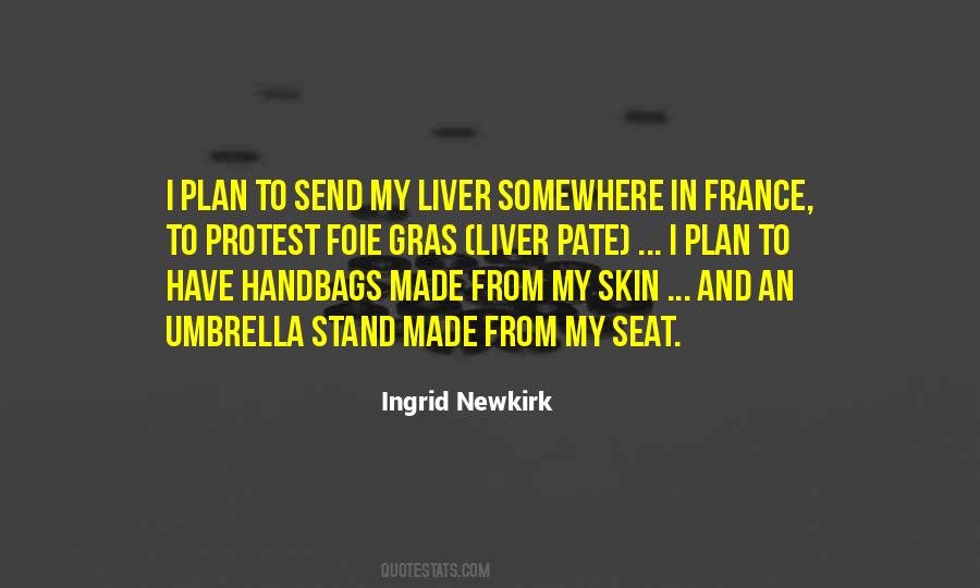Ingrid Newkirk Quotes #449357
