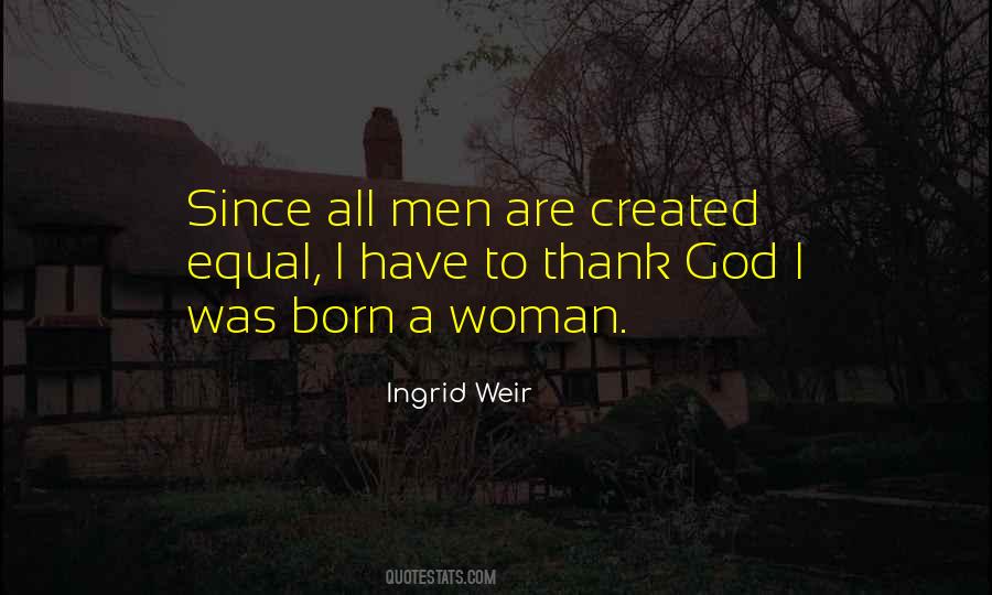 Ingrid Weir Quotes #708419