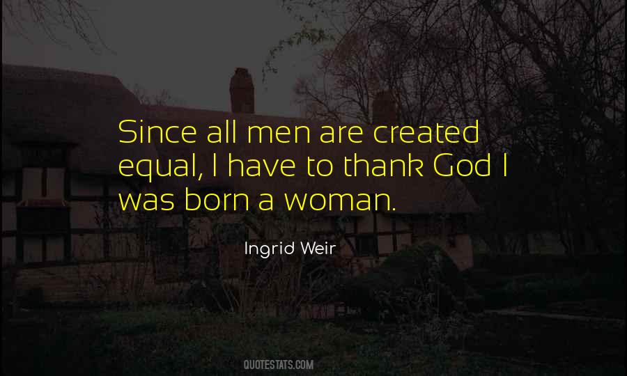 Ingrid Weir Quotes #708419