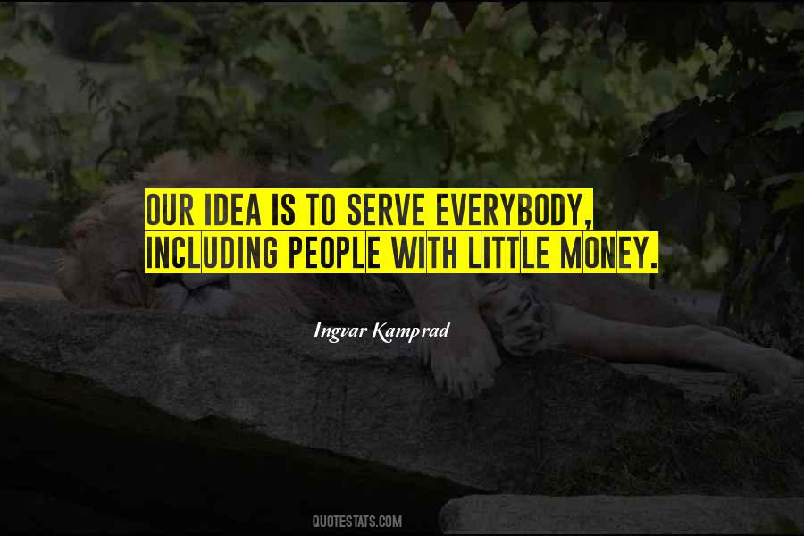 Ingvar Kamprad Quotes #419601