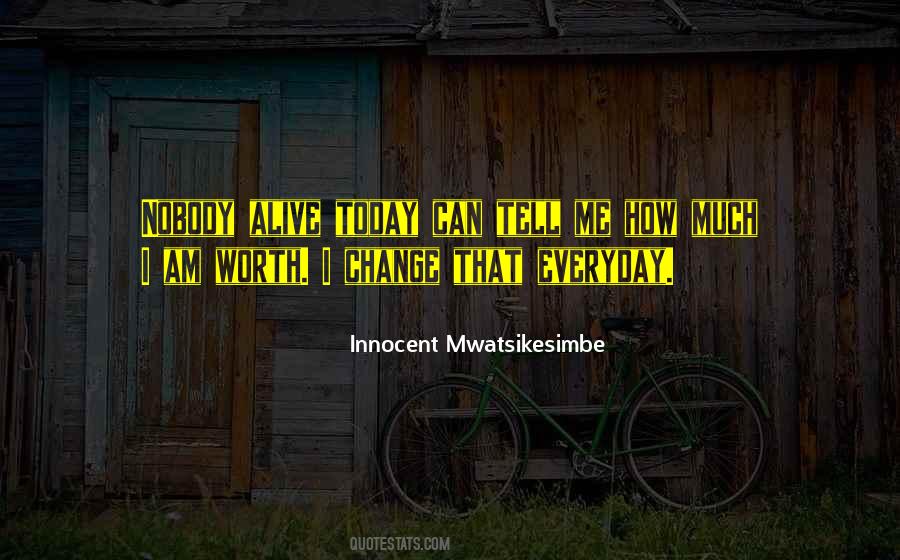 Innocent Mwatsikesimbe Quotes #532610