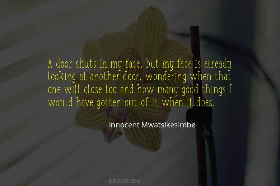 Innocent Mwatsikesimbe Quotes #615540