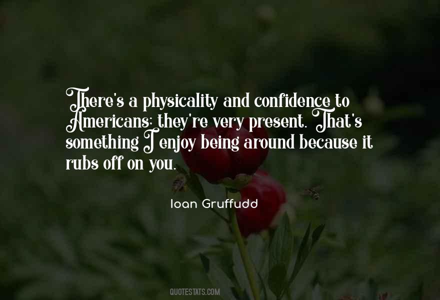 Ioan Gruffudd Quotes #259398