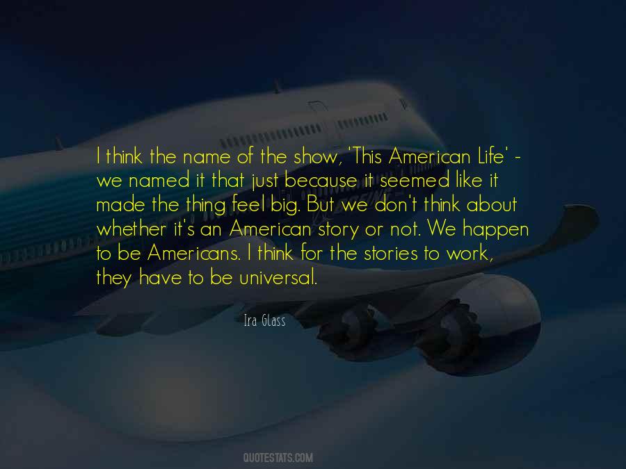 Ira Glass Quotes #1285949 Ira Glass Quotes #1285949