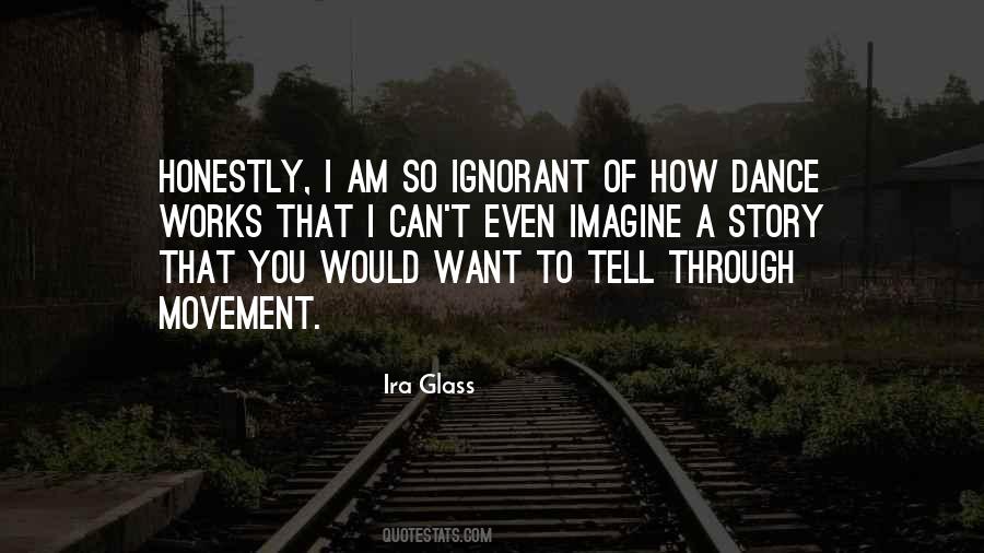 Ira Glass Quotes #135340