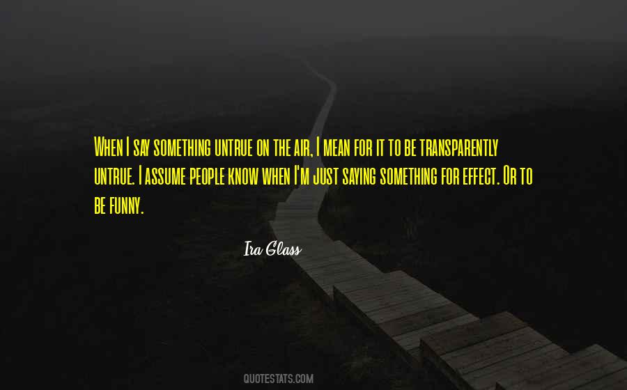 Ira Glass Quotes #1681249