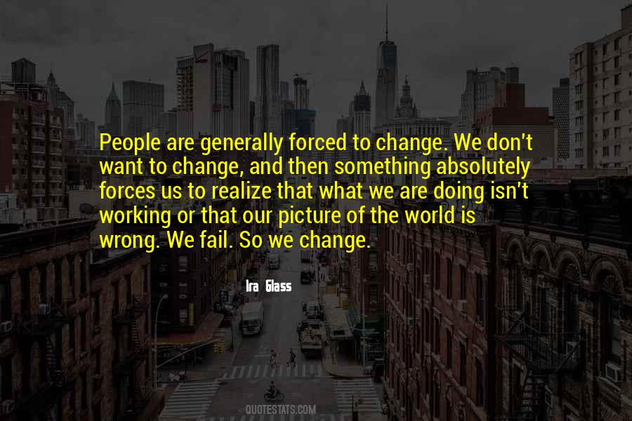 Ira Glass Quotes #219003 Ira Glass Quotes #219003