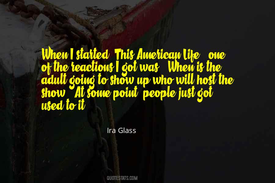 Ira Glass Quotes #227151