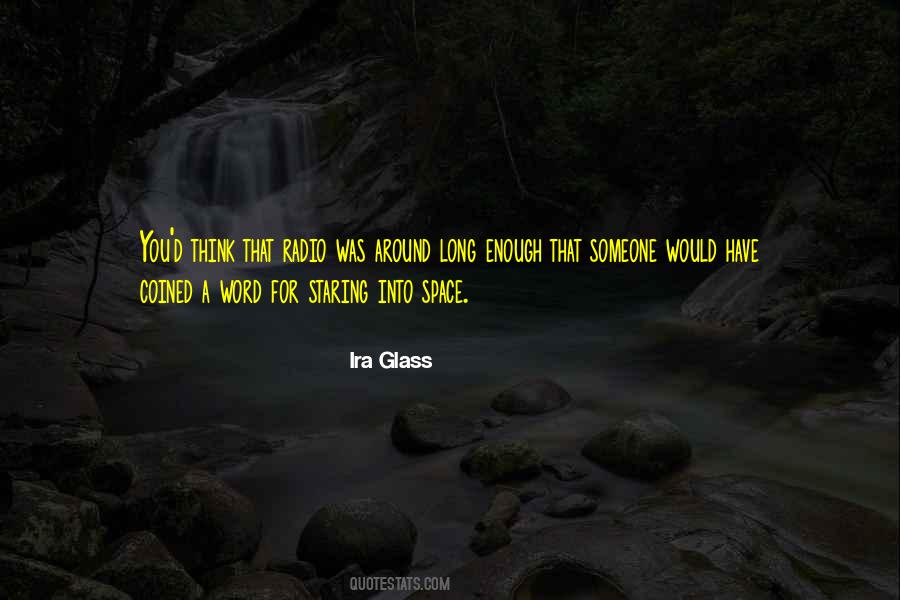 Ira Glass Quotes #590129