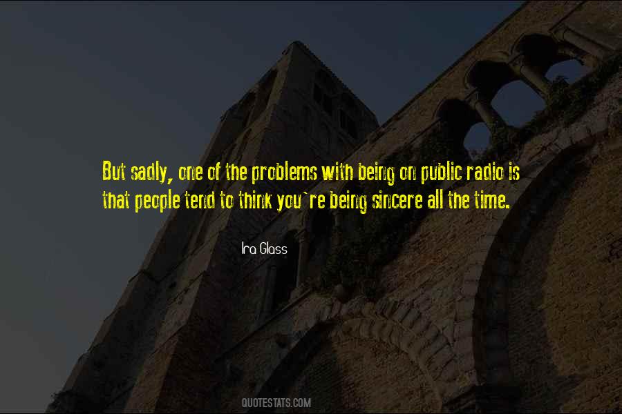 Ira Glass Quotes #716775 Ira Glass Quotes #716775