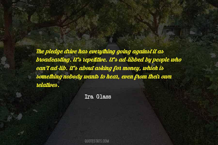 Ira Glass Quotes #911047