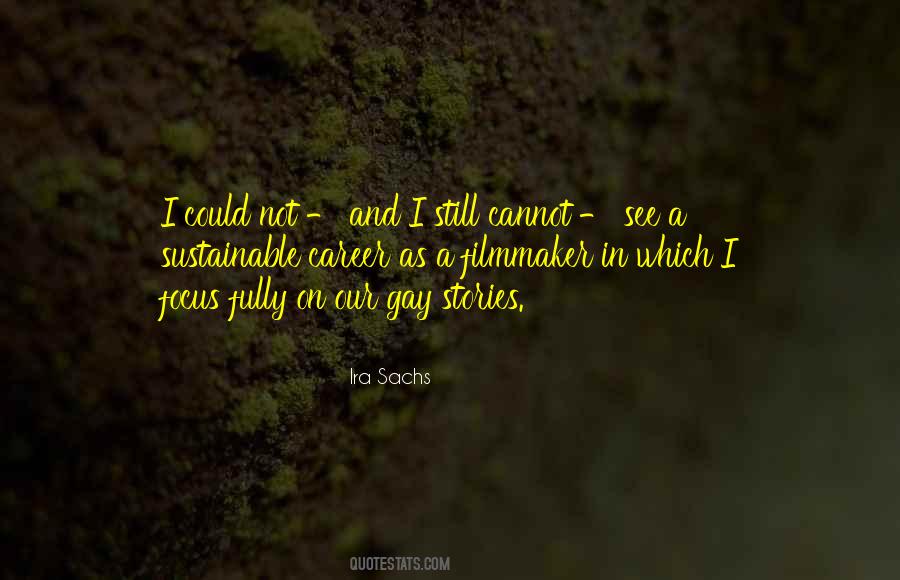 Ira Sachs Quotes #786819