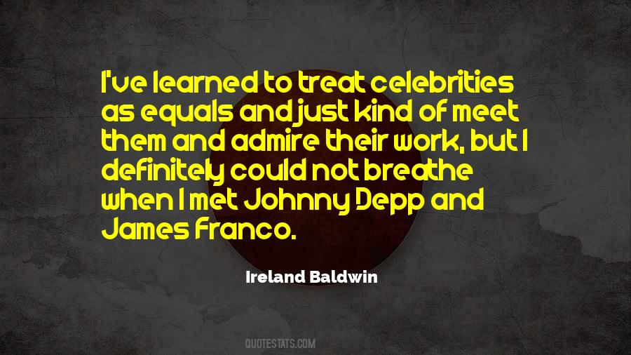 Ireland Baldwin Quotes #1120184