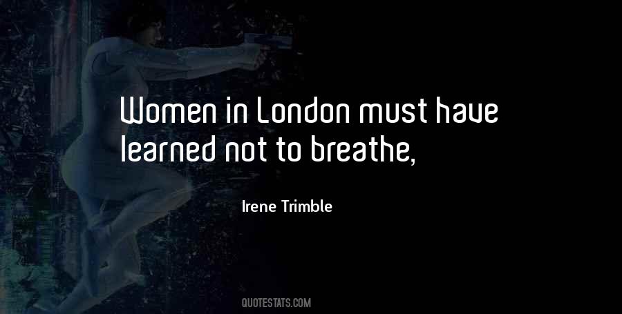 Irene Trimble Quotes #1495093