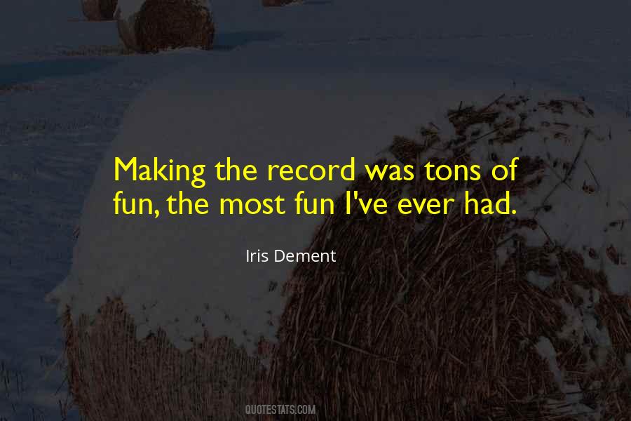 Iris Dement Quotes #1500124