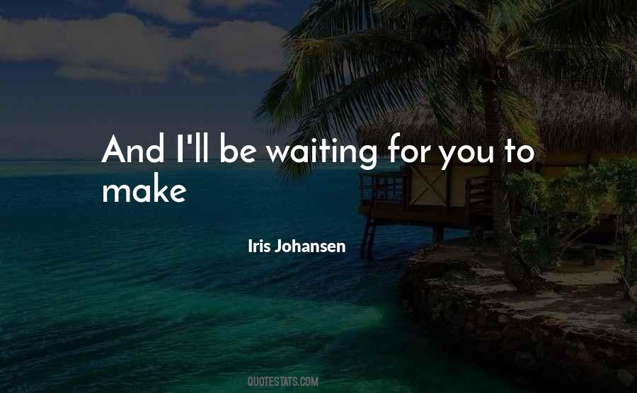 Iris Johansen Quotes #175525