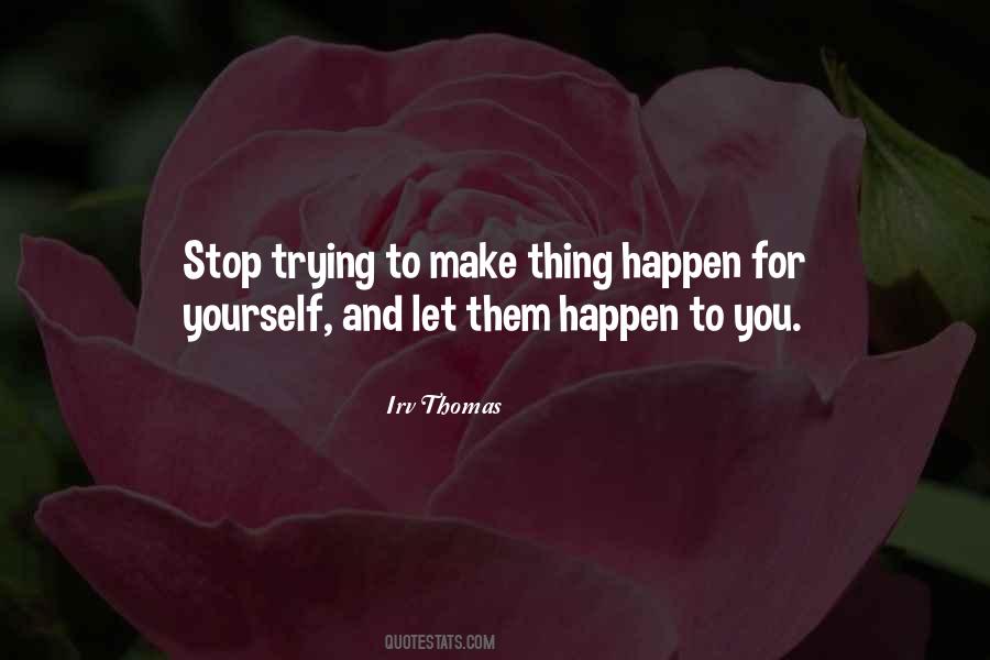 Irv Thomas Quotes #165361 Irv Thomas Quotes #165361