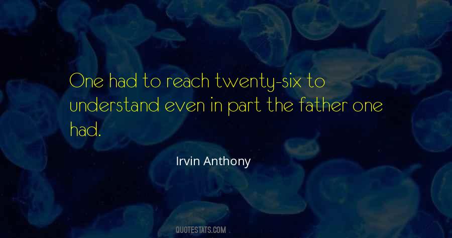 Irvin Anthony Quotes #922102