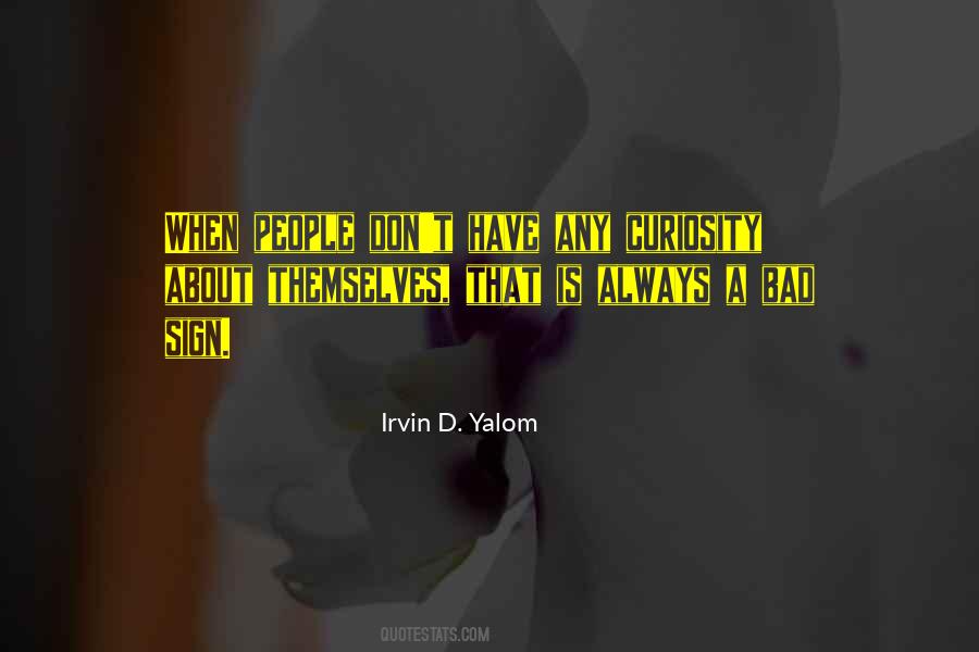 Irvin D. Yalom Quotes #1284483