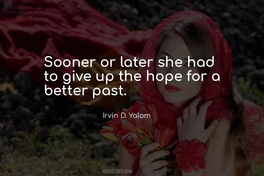 Irvin D. Yalom Quotes #1399230