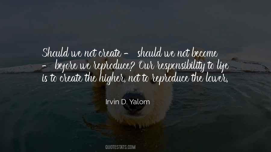 Irvin D. Yalom Quotes #1430782