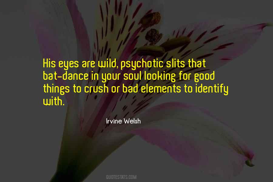 Irvine Welsh Quotes #1102382