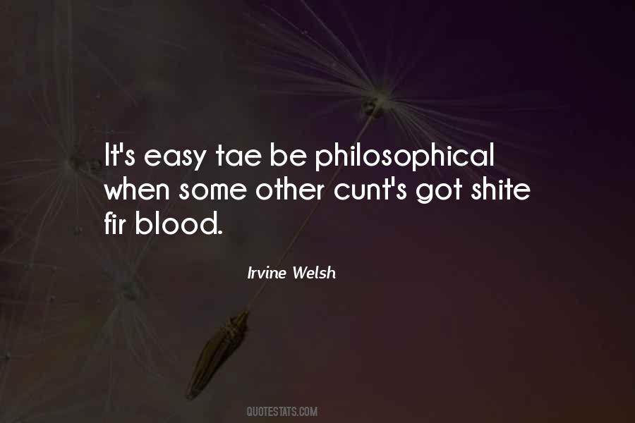 Irvine Welsh Quotes #1323471