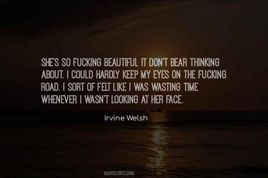 Irvine Welsh Quotes #1661911