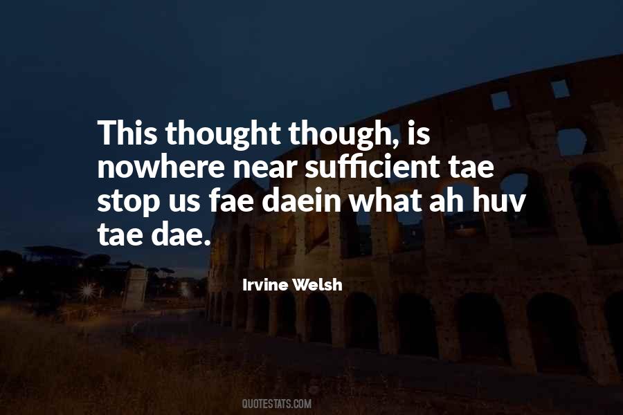 Irvine Welsh Quotes #563273