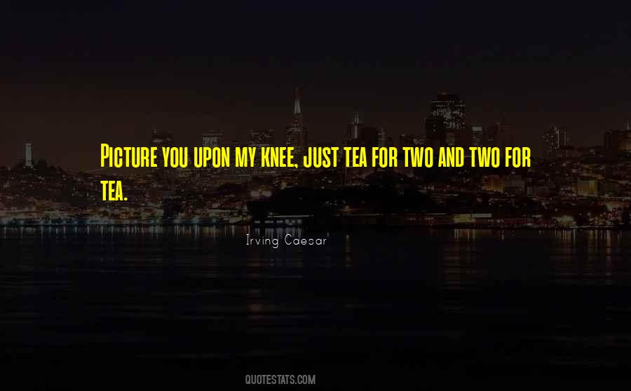 Irving Caesar Quotes #1678008 Irving Caesar Quotes #1678008