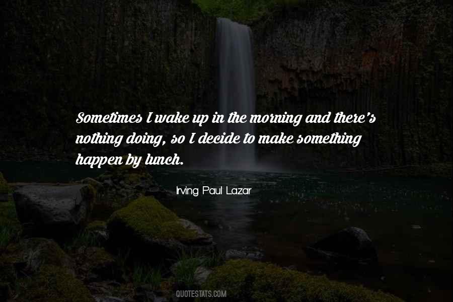 Irving Paul Lazar Quotes #1591976