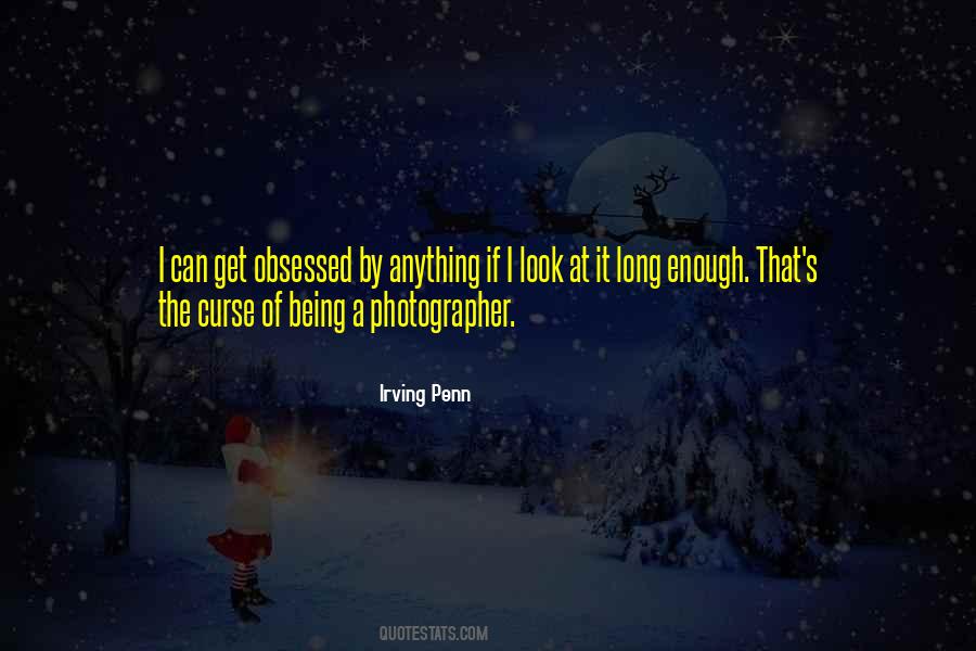 Irving Penn Quotes #1519252