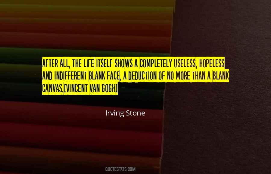 Irving Stone Quotes #694919