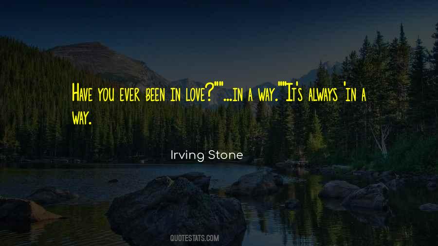 Irving Stone Quotes #733221