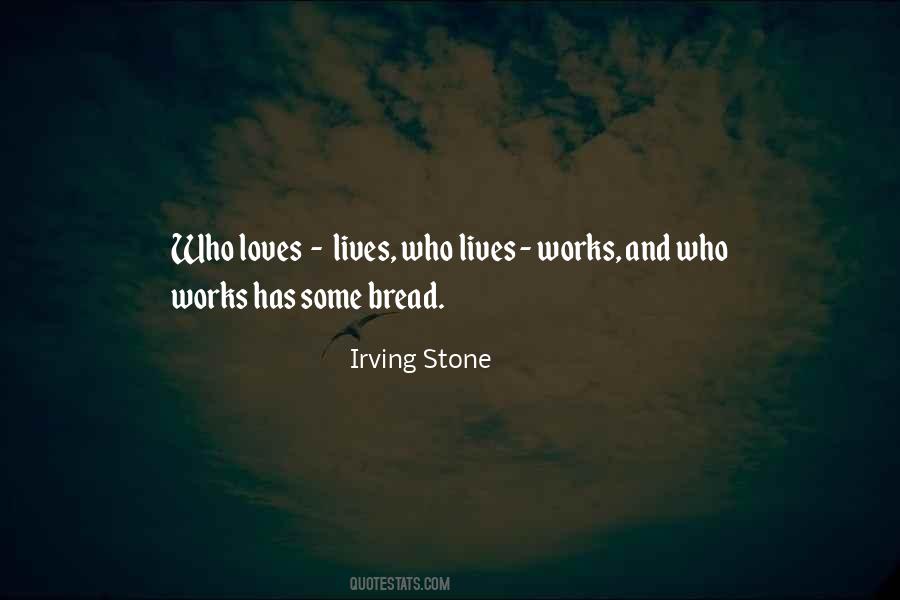 Irving Stone Quotes #975172