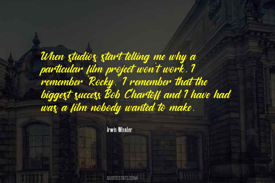 Irwin Winkler Quotes #1369045