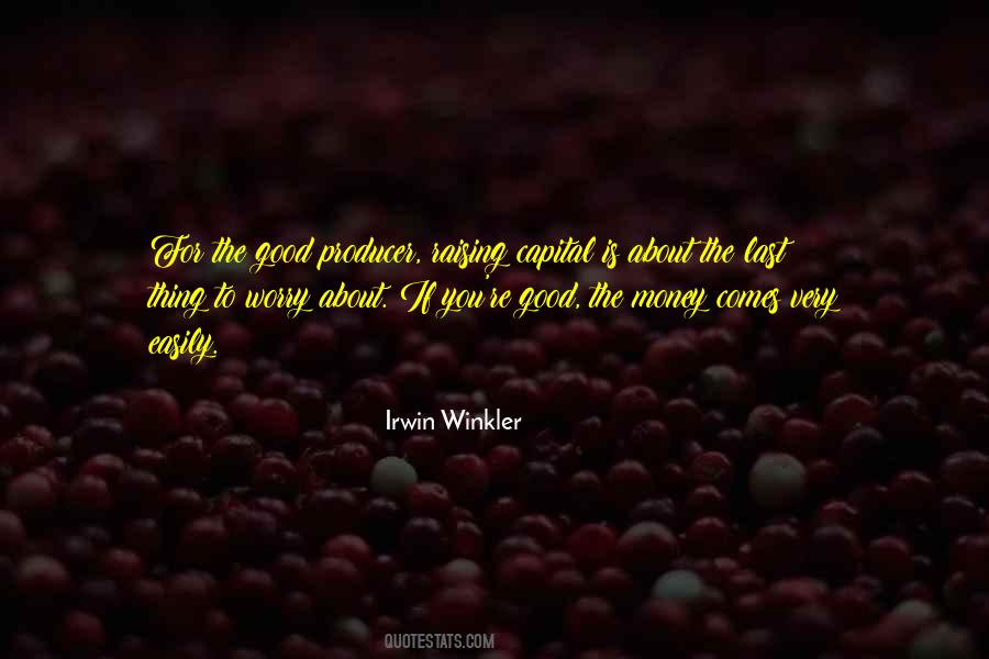 Irwin Winkler Quotes #1460449
