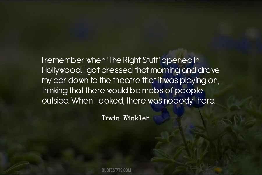 Irwin Winkler Quotes #271784