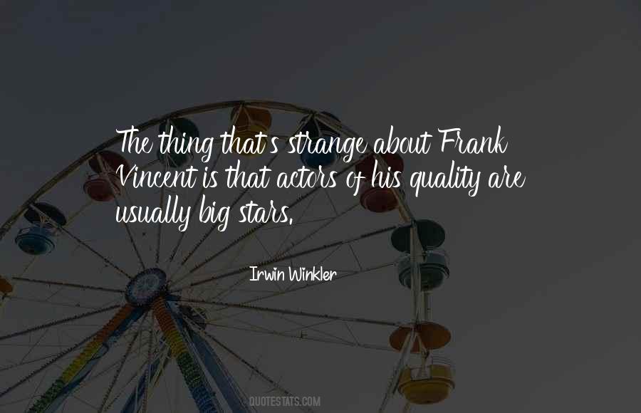 Irwin Winkler Quotes #623794