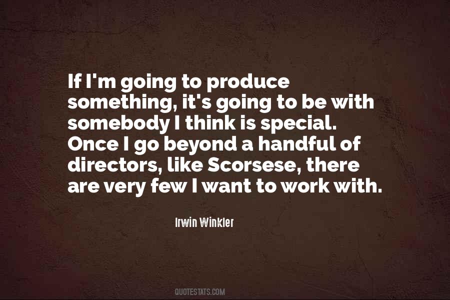 Irwin Winkler Quotes #87926