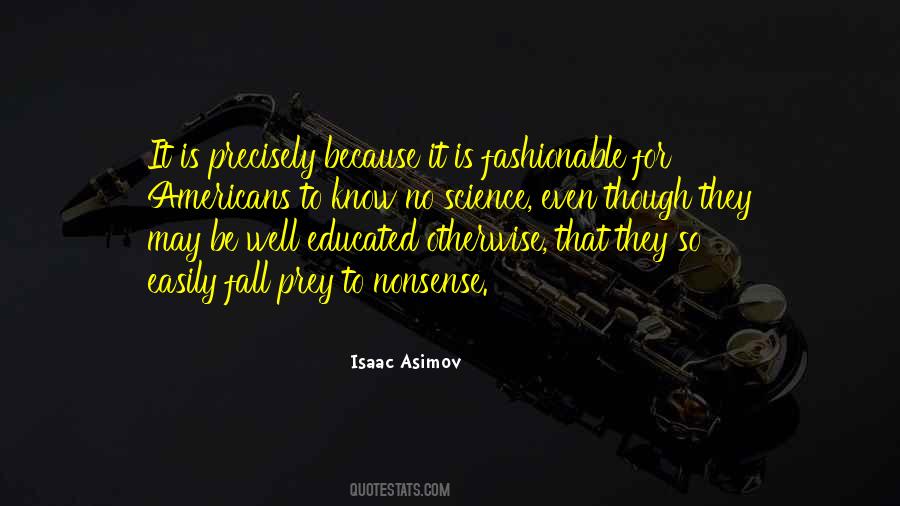 Isaac Asimov Quotes #1055814