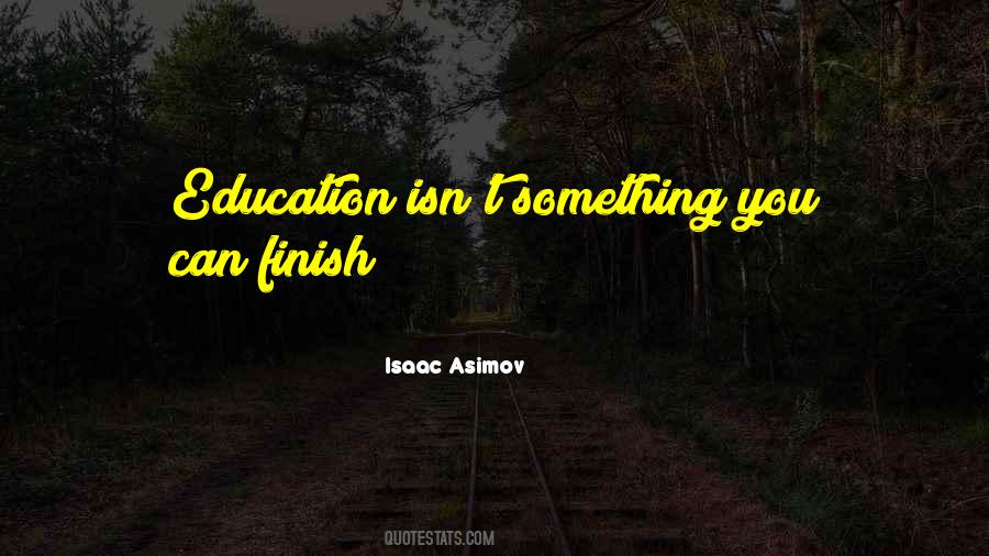 Isaac Asimov Quotes #375368