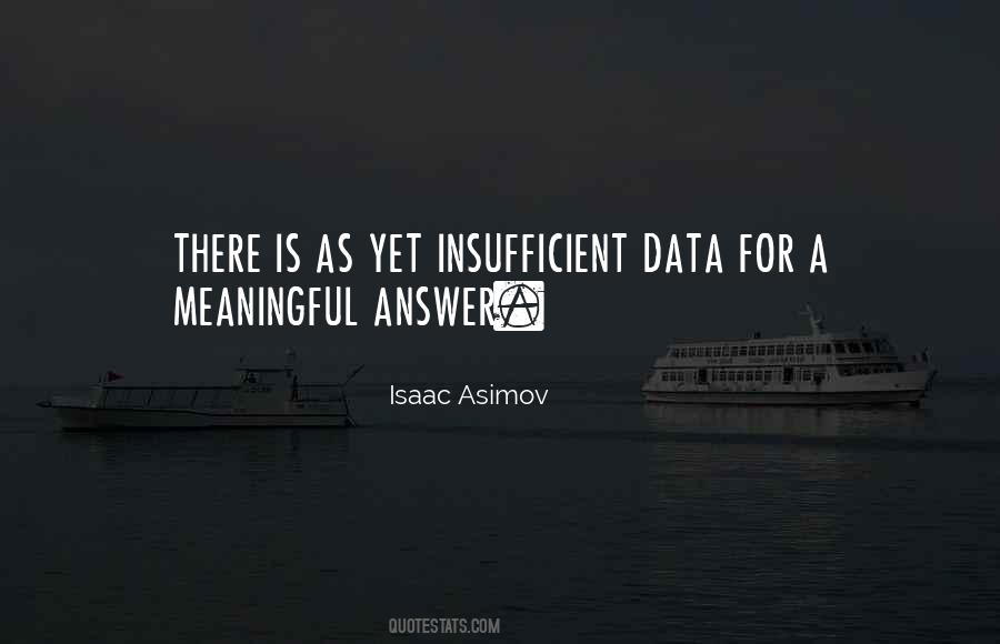 Isaac Asimov Quotes #761611