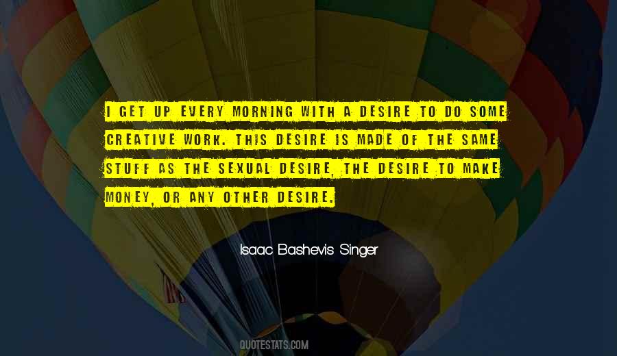 Isaac Bashevis Singer Quotes #1809491